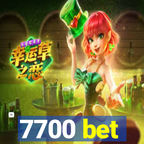 7700 bet